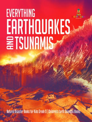 cover image of Everything Earthquakes and Tsunamis